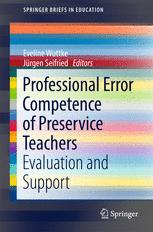 Professional Error Competence Of Preservice Teachers Evaluation And Support 1st Edition Eveline Wuttke