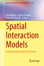 Spatial Interaction Models Facility Location Using Game Theory 1st Edition Lina Mallozzi