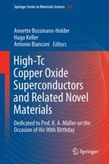 Hightc Copper Oxide Superconductors And Related Novel Materials Dedicated To Prof K A Mller On The Occasion Of His 90th Birthday 1st Edition Annette Bussmannholder