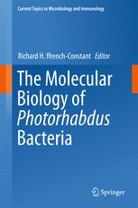 The Molecular Biology Of Photorhabdus Bacteria 1st Edition Richard H Ffrenchconstant Eds