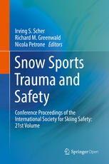 Snow Sports Trauma And Safety Conference Proceedings Of The International Society For Skiing Safety 21st Volume 1st Edition Irving S Scher