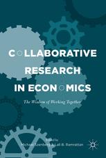 Collaborative Research In Economics The Wisdom Of Working Together 1st Edition Michael Szenberg