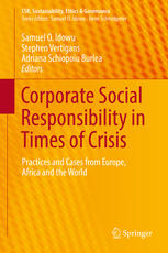 Corporate Social Responsibility In Times Of Crisis Practices And Cases From Europe Africa And The World 1st Edition Samuel O Idowu