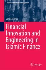 Financial Innovation And Engineering In Islamic Finance 1st Edition Samir Alamad Auth