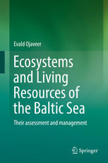 Ecosystems And Living Resources Of The Baltic Sea Their Assessment And Management 1st Edition Evald Ojaveer Auth