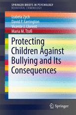 Protecting Children Against Bullying And Its Consequences 1st Edition Izabela Zych