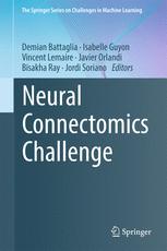 Neural Connectomics Challenge 1st Edition Demian Battaglia Isabelle Guyon