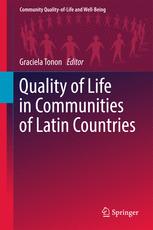 Quality Of Life In Communities Of Latin Countries 1st Edition Graciela Tonon Eds