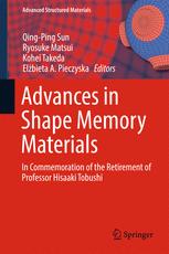 Advances In Shape Memory Materials In Commemoration Of The Retirement Of Professor Hisaaki Tobushi 1st Edition Qingping Sun