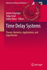 Time Delay Systems Theory Numerics Applications And Experiments 1st Edition Tams Insperger
