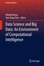 Data Science And Big Data An Environment Of Computational Intelligence 1st Edition Witold Pedrycz