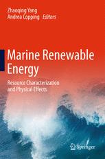 Marine Renewable Energy Resource Characterization And Physical Effects 1st Edition Zhaoqing Yang