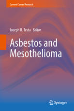 Asbestos And Mesothelioma 1st Edition Joseph R Testa Eds