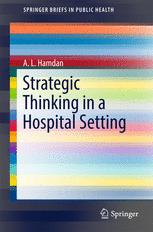 Strategic Thinking In A Hospital Setting 1st Edition A L Hamdan Auth