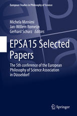 Epsa15 Selected Papers The 5th Conference Of The European Philosophy Of Science Association In Dsseldorf 1st Edition Michela Massimi