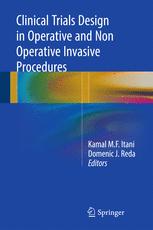 Clinical Trials Design In Operative And Non Operative Invasive Procedures 1st Edition Kamal Mf Itani