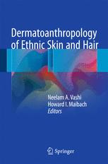 Dermatoanthropology Of Ethnic Skin And Hair 1st Edition Neelam A Vashi