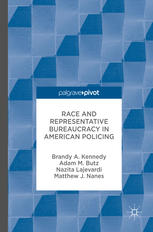 Race And Representative Bureaucracy In American Policing 1st Edition Brandy A Kennedy