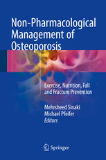 Nonpharmacological Management Of Osteoporosis Exercise Nutrition Fall And Fracture Prevention 1st Edition Mehrsheed Sinaki