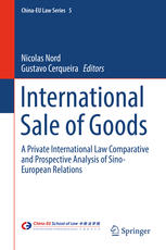 International Sale Of Goods A Private International Law Comparative And Prospective Analysis Of Sinoeuropean Relations 1st Edition Nicolas Nord