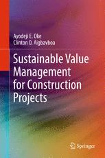 Sustainable Value Management For Construction Projects 1st Edition Ayodeji E Oke