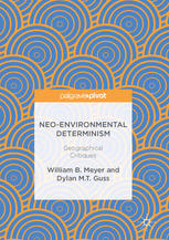 Neoenvironmental Determinism Geographical Critiques 1st Edition William B Meyer