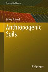 Anthropogenic Soils 1st Edition Jeffrey Howard Auth