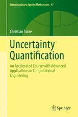 Uncertainty Quantification An Accelerated Course With Advanced Applications In Computational Engineering 1st Edition Christian Soize Auth