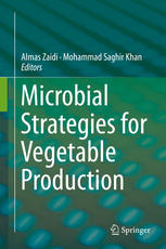 Microbial Strategies For Vegetable Production 1st Edition Almas Zaidi