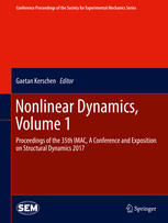 Nonlinear Dynamics Volume 1 Proceedings Of The 35th Imac A Conference And Exposition On Structural Dynamics 2017 1st Edition Gaetan Kerschen Eds