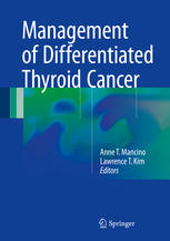 Management Of Differentiated Thyroid Cancer 1st Edition Anne T Mancino