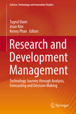 Research And Development Management Technology Journey Through Analysis Forecasting And Decision Making 1st Edition Tugrul Daim
