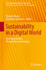 Sustainability In A Digital World New Opportunities Through New Technologies 1st Edition Thomas Osburg