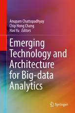 Emerging Technology And Architecture For Bigdata Analytics 1st Edition Anupam Chattopadhyay