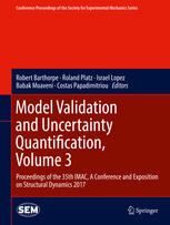 Model Validation And Uncertainty Quantification Volume 3 Proceedings Of The 35th Imac A Conference And Exposition On Structural Dynamics 2017 1st Edition Robert Barthorpe