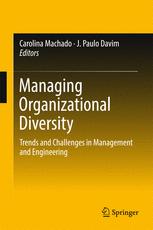 Managing Organizational Diversity Trends And Challenges In Management And Engineering 1st Edition Carolina Machado