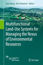Multifunctional Landuse Systems For Managing The Nexus Of Environmental Resources 1st Edition Lulu Zhang