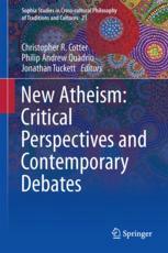 New Atheism Critical Perspectives And Contemporary Debates 1st Edition Christopher R Cotter