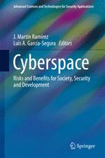 Cyberspace Risks And Benefits For Society Security And Development 1st Edition J Martn Ramrez