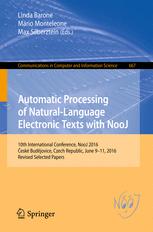 Automatic Processing Of Naturallanguage Electronic Texts With Nooj 10th International Conference Nooj 2016 Esk Budjovice Czech Republic June 911 2016 Revised Selected Papers 1st Edition Linda Barone