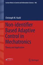 Nonidentifier Based Adaptive Control In Mechatronics Theory And Application 1st Edition Christoph M Hackl Auth