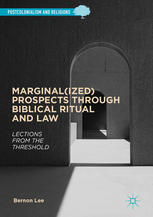 Marginalized Prospects Through Biblical Ritual And Law Lections From The Threshold 1st Edition Bernon Lee Auth