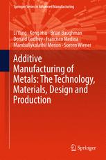 Additive Manufacturing Of Metals The Technology Materials Design And Production 1st Edition Li Yang