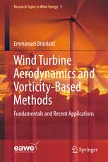 Wind Turbine Aerodynamics And Vorticitybased Methods Fundamentals And Recent Applications 1st Edition Emmanuel Branlard Auth