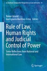 Rule Of Law Human Rights And Judicial Control Of Power Some Reflections From National And International Law 1st Edition Rainer Arnold