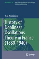 History Of Nonlinear Oscillations Theory In France 18801940 1st Edition Jeanmarc Ginoux Auth