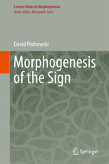 Morphogenesis Of The Sign 1st Edition David Piotrowski Auth