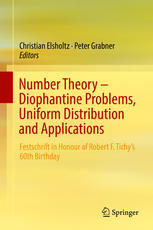 Number Theory Diophantine Problems Uniform Distribution And Applications Festschrift In Honour Of Robert F Tichys 60th Birthday 1st Edition Christian Elsholtz