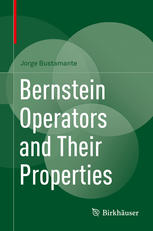 Bernstein Operators And Their Properties 1st Edition Jorge Bustamante Auth