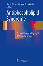 Antiphospholipid Syndrome Current Research Highlights And Clinical Insights 1st Edition Doruk Erkan